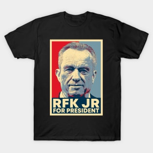 Robert Kennedy Jr For President 2024 President Campaign Hope Artwork T-Shirt